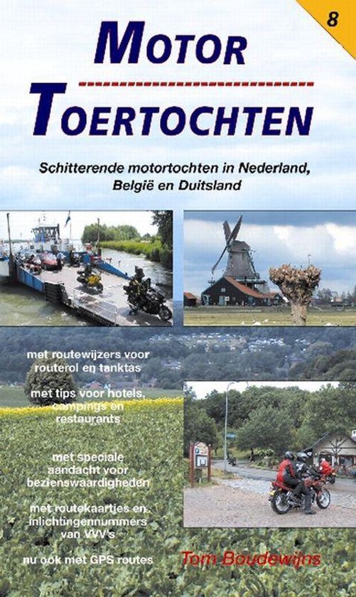 Motor Toertochten, T. Boudewijns 9789060132739 Boeken