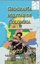 Historia de Colombia - Geografia Militar de Colombia