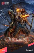 Outward - Strategy Guide
