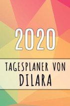 2020 Tagesplaner von Dilara: Personalisierter Kalender für 2020 mit deinem Vornamen