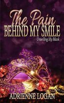 The Pain Behind My Smile: Unveiling My Mask