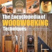 The Encyclopedia of Woodworking Techniques