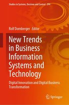 Studies in Systems, Decision and Control 294 - New Trends in Business Information Systems and Technology