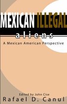 Mexican Illegal Aliens