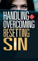 Handling & Overcoming Besetting Sin