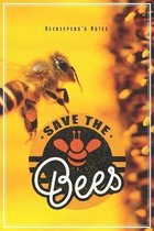Save The Bees - Beekeeper's Notes: Bienen & Imker Notizbuch Planer Tagebuch Schreibheft (Punktraster / Dot Grid, 120 Seiten, 15,2 x 22.9 cm, 6 x 9) Ge