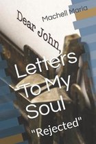 Letters To My Soul