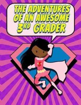 The Adventures of an Awesome 3rd Grader: Girls Back to School Superhero themed Journal for the new school year