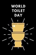 World Toilet Day: November 19th - toilets for everyone - flushable - tackle global sanitation - gift under 10 - providing save toilets f