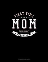 First Time Mom Est. 2020 #Prayforme