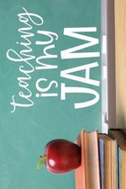 Teaching is my jam: School primary blank lined composition notebook diary journal for teachers and students supplies