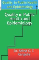 Quality in Public Health and Epidemiology