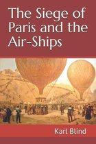 The Siege of Paris and the Air-Ships