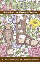 Trust: Book 6 of the Warrior Project