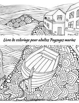 Livre de coloriage pour adultes Paysages marins