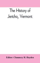 The history of Jericho, Vermont