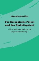 Das Europaische Patent und das Einheitspatent