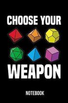 Choose your Weapon - Notebook: Fantasy RPG - Dungeon Master
