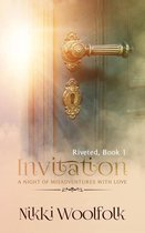 RIVETED 1 - Invitation: A Night of Misadventures in Love