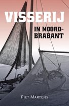 Zuidelijk Historisch Contact  -   Visserij in Noord-Brabant