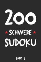 200 Schwere Sudoku Band 1: Puzzle R�tsel Heft, 9x9, 2 R�tsel pro Seite