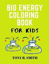 Bio Energy Coloring Book for Kids: Biology Coloring Workbook