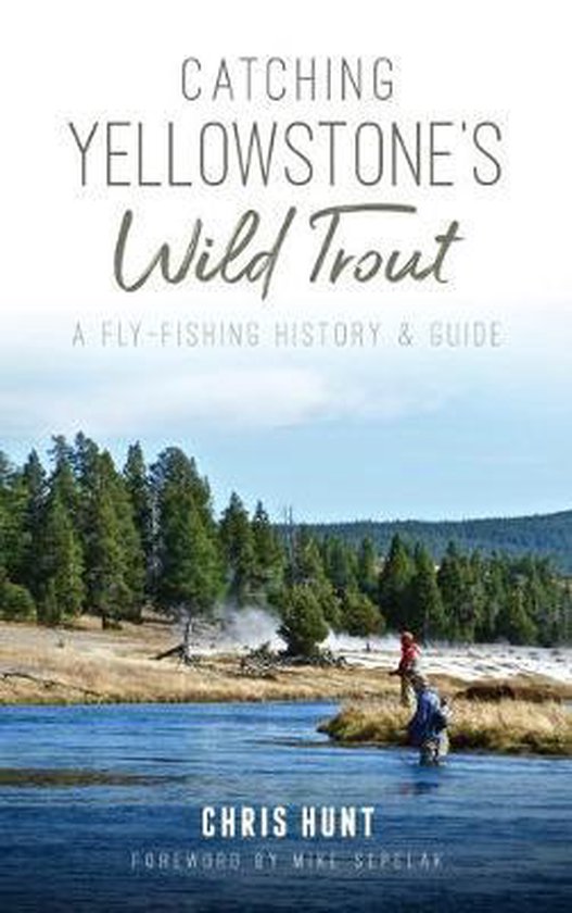 Catching Yellowstone's Wild Trout - cover