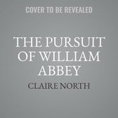 The Pursuit of William Abbey Lib/E