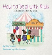 How to Deal with Kids
