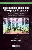 Occupational Safety, Health, and Ergonomics - Occupational Noise and Workplace Acoustics