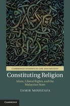 Cambridge Studies in Law and Society- Constituting Religion