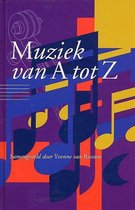 Muziek van A tot Z - Naslagwerk van de klassieke muziek