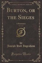 Burton, or the Sieges, Vol. 2 of 2