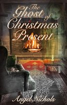 Angel Nichols Christmas 2 - The Ghost of Christmas Present