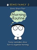 Remis Family Series 2020 3 - Remis Family 3 - Remis Share Their Morning Routine