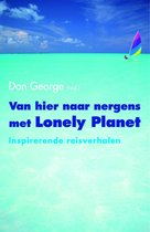Van Hier Naar Nergens Met Lonely Planet