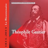Société Théophile Gautier - Bulletin Théophile Gautier n°33. Théophile Gautier 1811-2011. Le bicentenaire