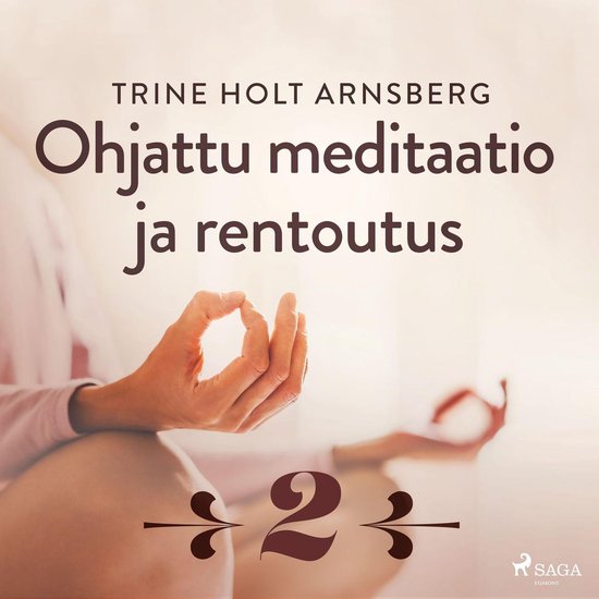 Ohjattu meditaatio ja rentoutus - Osa 2 - cover