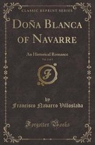 Dona Blanca of Navarre, Vol. 2 of 3