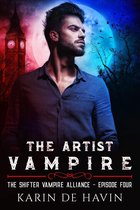The Shifter Vampire Alliance 4 - The Artist Vampire Episode Four
