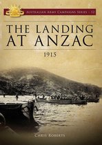 Australian Army Campaigns Series - The Landing at ANZAC 1915