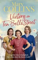 Victory on Ten Bells Street The Spitalfields Sagas