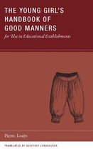 The Young Girl's Handbook of Good Manners for Use in Educational Establishments