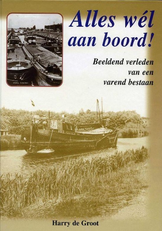 Cover van het boek 'Alles wel aan boord !' van H. de Groot en Jan Groot