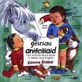 Geiriau Anifeiliaid - First Animal Word Book in Welsh and English