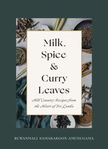 Milk, Spice and Curry Leaves