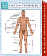 Second Edition - Anatomy Terminology (Speedy Study Guides)