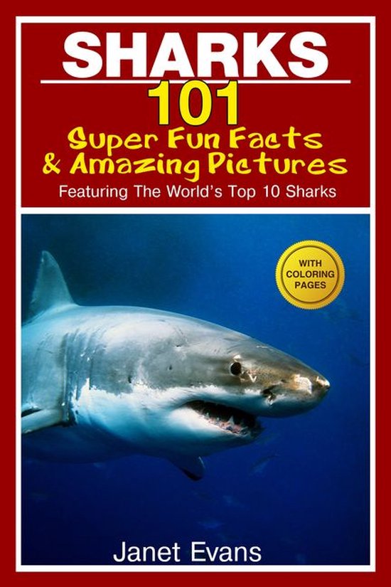 Sharks: 101 Super Fun Facts And Amazing Pictures (Featuring  ... - cover