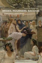 Brides, Mourners, Bacchae