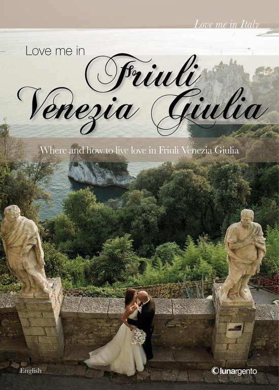 Love me in Friuli Venezia Giulia - cover